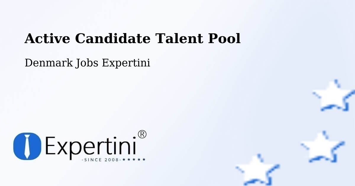 Active Candidate Talent Pool – Malling - Denmark Jobs Expertini