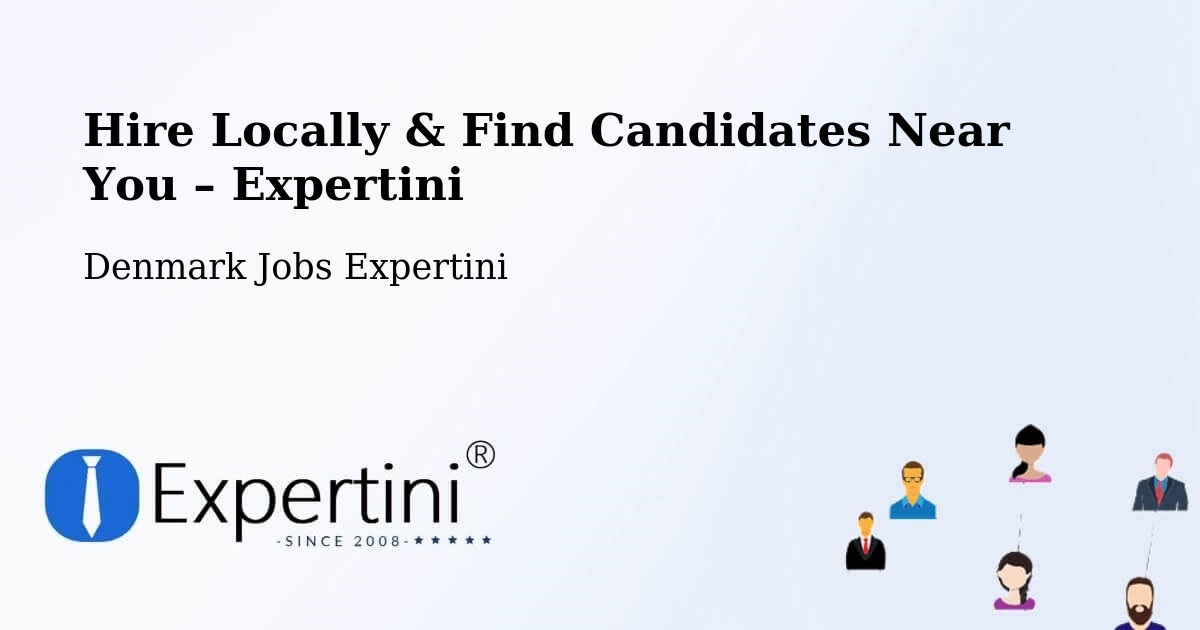 Hire Locally in Malling – Find Qualified Candidates Near You - Malling, Denmark Jobs Expertini