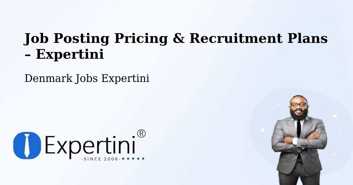 Job Posting Pricing & Recruitment Plans – Malling - Malling, Denmark Jobs Expertini