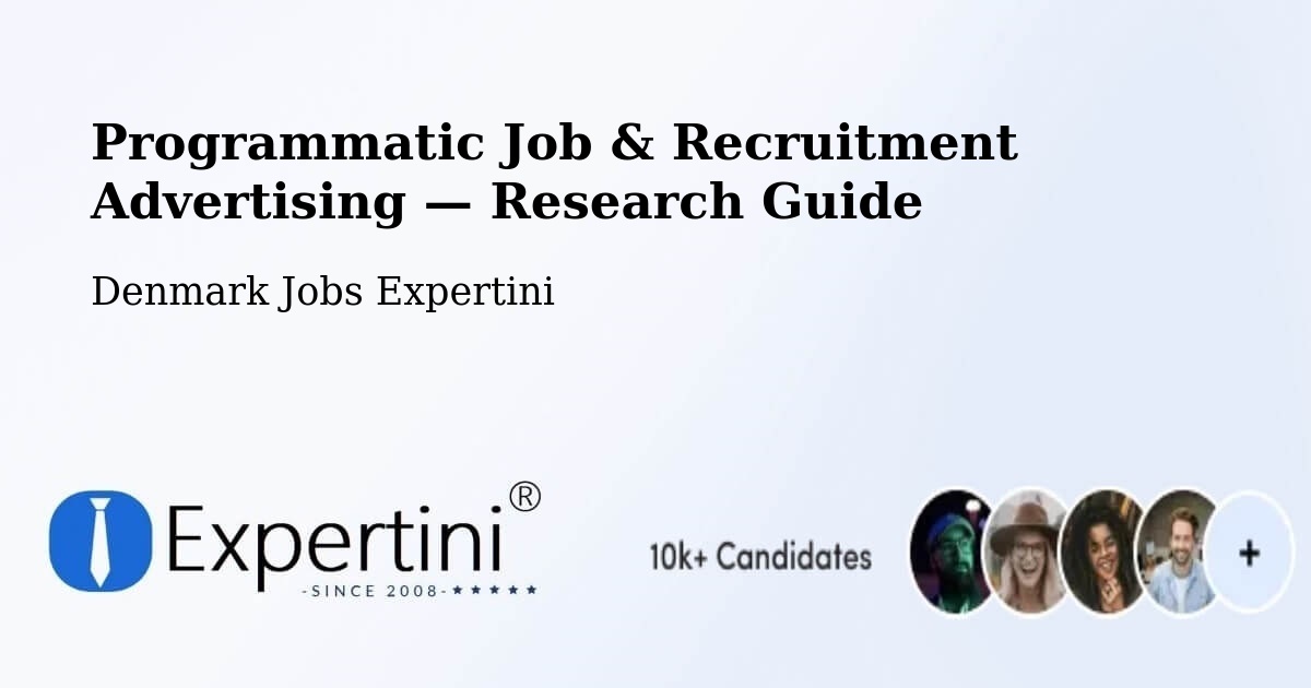 Programmatic Job & Recruitment Advertising — Research Guide – Malling